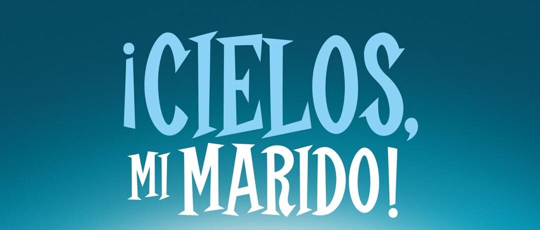 ¡Cielos, mi marido!